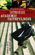 The Outrageous Idea Of Academic Faithfulness