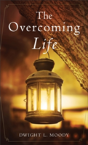 The Overcoming Life - Preview