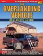 The Overlanding Vehicle Builder'S Guide - Preview