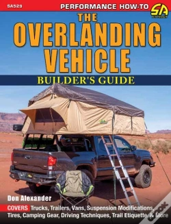 Capa do artigo The Overlanding Vehicle Builder'S Guide