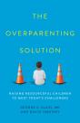 The Overparenting Solution - Preview