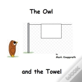 The Owl And The Towel