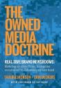 The Owned Media Doctrine: Marketing Operations Theory, Strategy, And Execution For The 21st Century Real-Time Brand - Preview