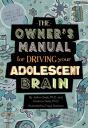 The Owner'S Manual For Driving Your Adolescent Brain - Preview