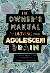 The Owner'S Manual For Driving Your Adolescent Brain