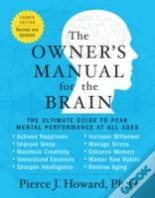The Owner'S Manual For The Brain (4th Edition)