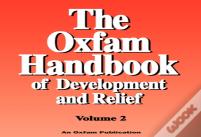 The Oxfam Handbook Of Development And Relief