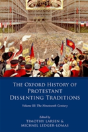 The Oxford History Of Protestant Dissenting Traditions, Volume Iii - Preview