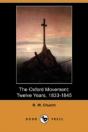 The Oxford Movement: Twelve Years, 1833- - Preview