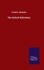 The Oxford Reformers - Preview