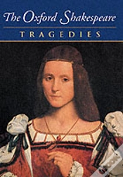 Capa do artigo The Oxford Shakespeare: Volume Iii: Tragedies