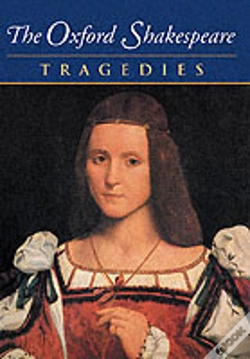 Capa do artigo The Oxford Shakespeare: Volume Iii: Tragedies