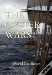 The Oyster Wars - Second Edition