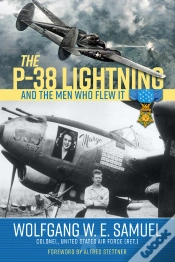 Capa do artigo The P-38 Lightning And The Men Who Flew It