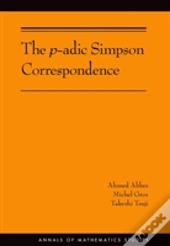 The P-Adic Simpson Correspondence