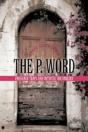 The P. Word: Provence Traps And Initiate - Preview