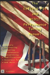 Capa do artigo The P14 And M1917 Performance Tuning Manual