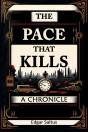 The Pace That Killsa Chronicle (Edition2024) - Preview