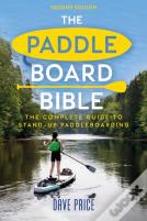 The Paddleboard Bible 2nd Edition
