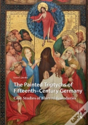 Capa do artigo The Painted Triptychs Of Fifteenth-Century Germany