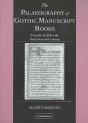 The Palaeography Of Gothic Manuscript Books - Preview