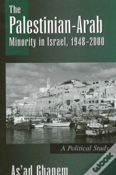 The Palestinian-Arab Minority In Israel, 1948-2000