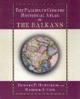 The Palgrave Concise Historical Atlas Of The Balkans - Preview
