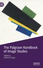 The Palgrave Handbook Of Image Studies - Preview