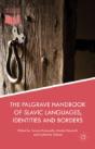 The Palgrave Handbook Of Slavic Languages, Identities And Borders - Preview