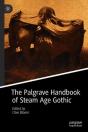 The Palgrave Handbook Of Steam Age Gothic - Preview