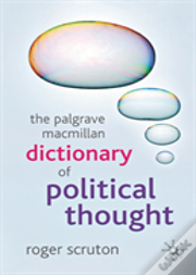 The Palgrave Macmillan Dictionary Of Political Thought