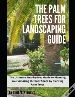 Capa do artigo The Palm Trees For Landscaping Guide