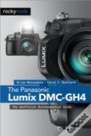 The Panasonic Lumix Dmc-Gh4