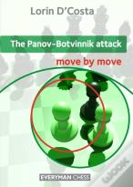 The Panov-Botvinnik Attack: Move By Move
