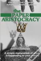 The Paper Aristocracy