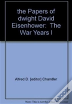 The Papers Of Dwight David Eisenhower
