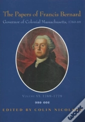 The Papers Of Francis Bernard