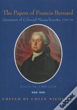 The Papers Of Francis Bernard