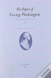 The Papers Of George Washington Volume 2