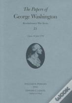 The Papers Of George Washington Volume 21