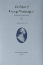 The Papers Of George Washington Volume 25 - Preview