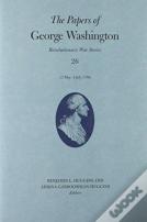 The Papers Of George Washington Volume 26