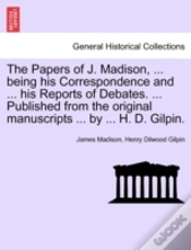 Capa do artigo The Papers Of J. Madison, ... Being His