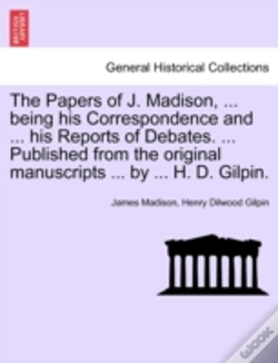 Capa do artigo The Papers Of J. Madison, ... Being His