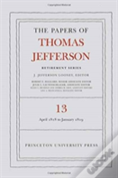 The Papers Of Thomas Jefferson: Retirement Series, Volume 13