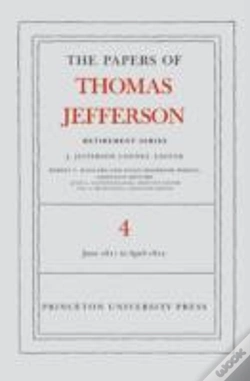 Capa do artigo The Papers Of Thomas Jefferson, Retirement Series, Volume 4