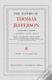 Capa do artigo The Papers Of Thomas Jefferson, Retirement Series, Volume 8