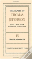 The Papers Of Thomas Jefferson, Volume 15