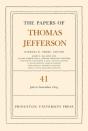 The Papers Of Thomas Jefferson, Volume 41 - Preview