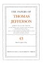 The Papers Of Thomas Jefferson, Volume 43 - Preview